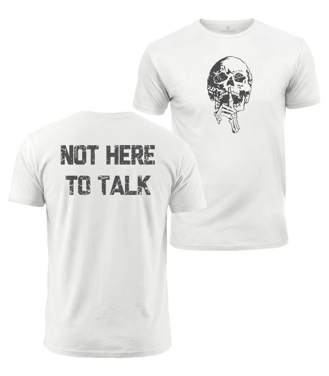 Not Here To Talk Skull Cotton T-Shirt