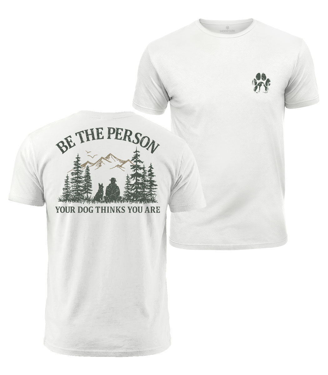 Your Dog Believes In You Cotton T-Shirt