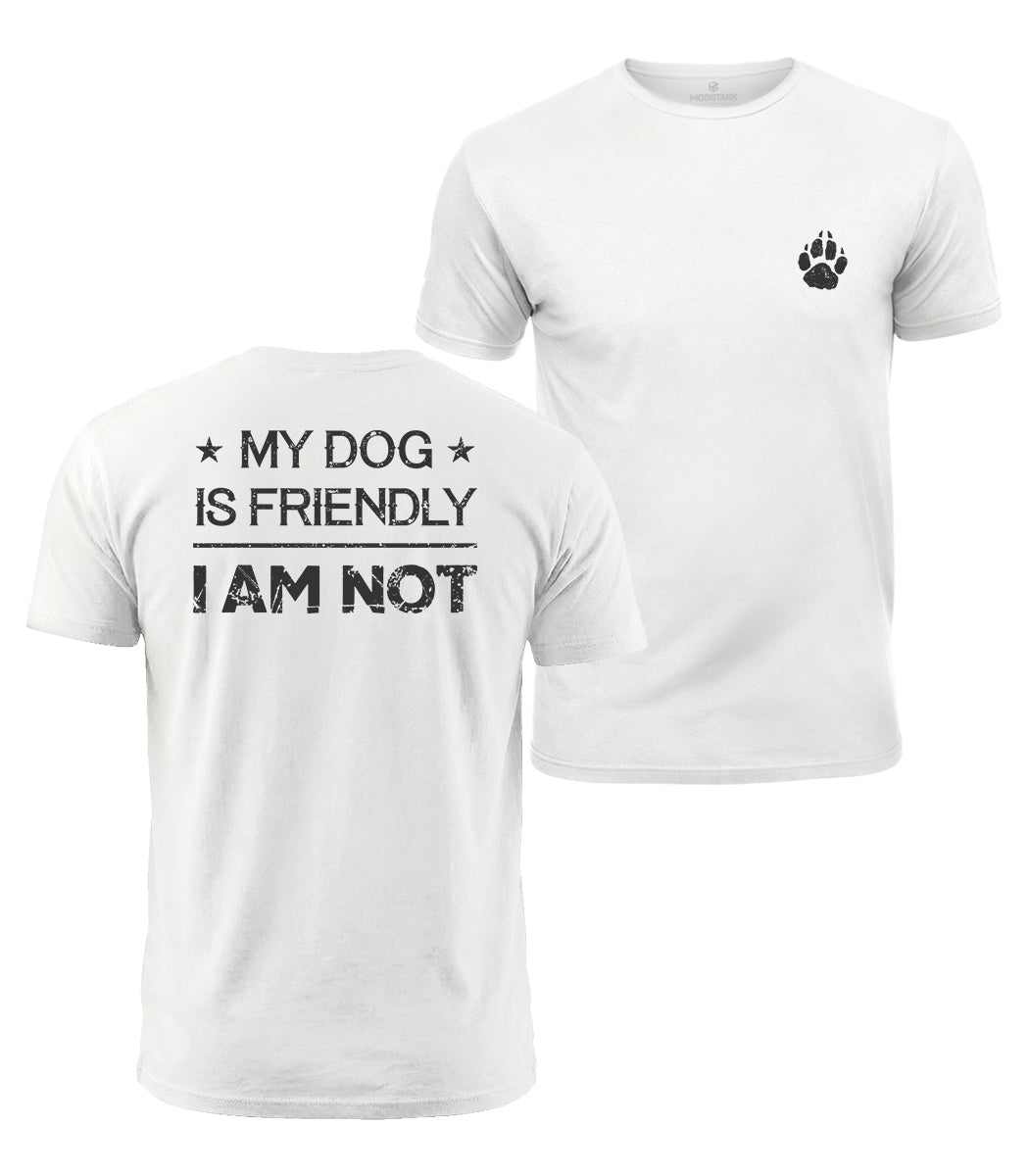 My Dog Is Friendly Cotton T-Shirt