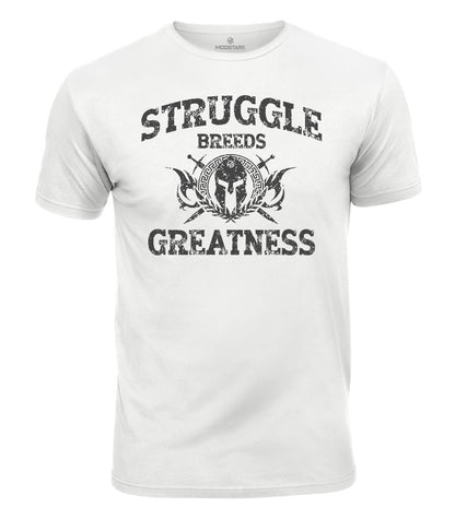 Struggle Breeds Greatness Cotton T-Shirt