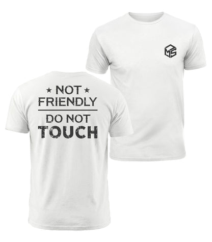 Not Friendly Do Not Touch Cotton T-Shirt