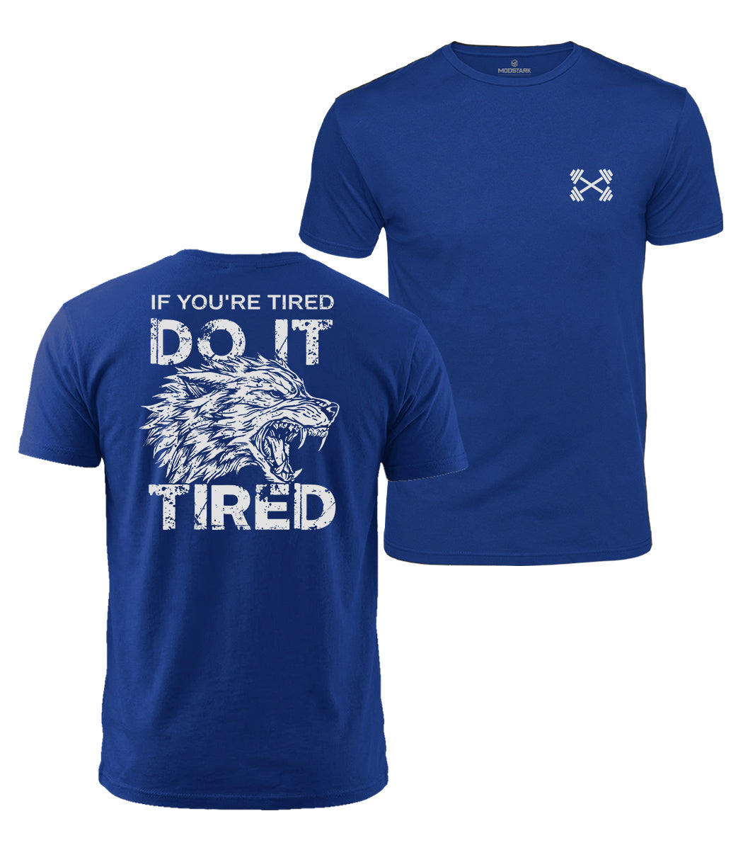 Do It Tired Wolf Cotton T-Shirt