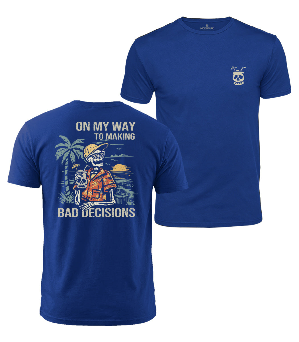Making Bad Decisions Cotton T-Shirt