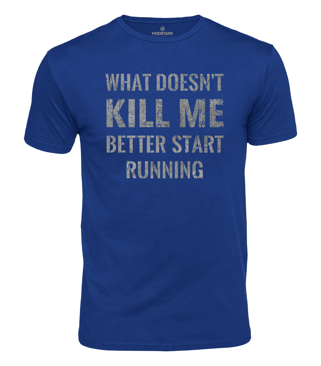 What Doesn't Kill Me Cotton T-Shirt