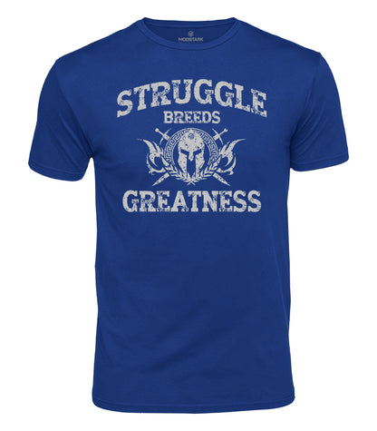 Struggle Breeds Greatness Cotton T-Shirt