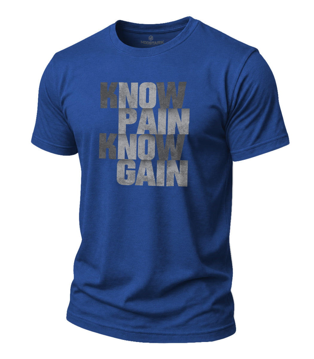 Know Pain Know Gain Cotton T-Shirt