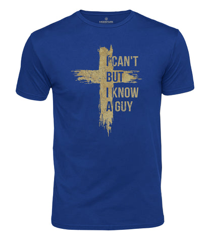 I Know A Guy Cotton T-Shirt