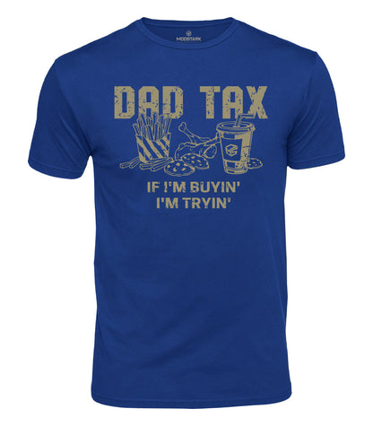Dad Tax Cotton T-Shirt