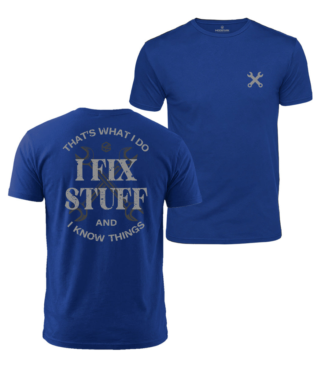 Fix Stuff & Know Things Cotton T-Shirt