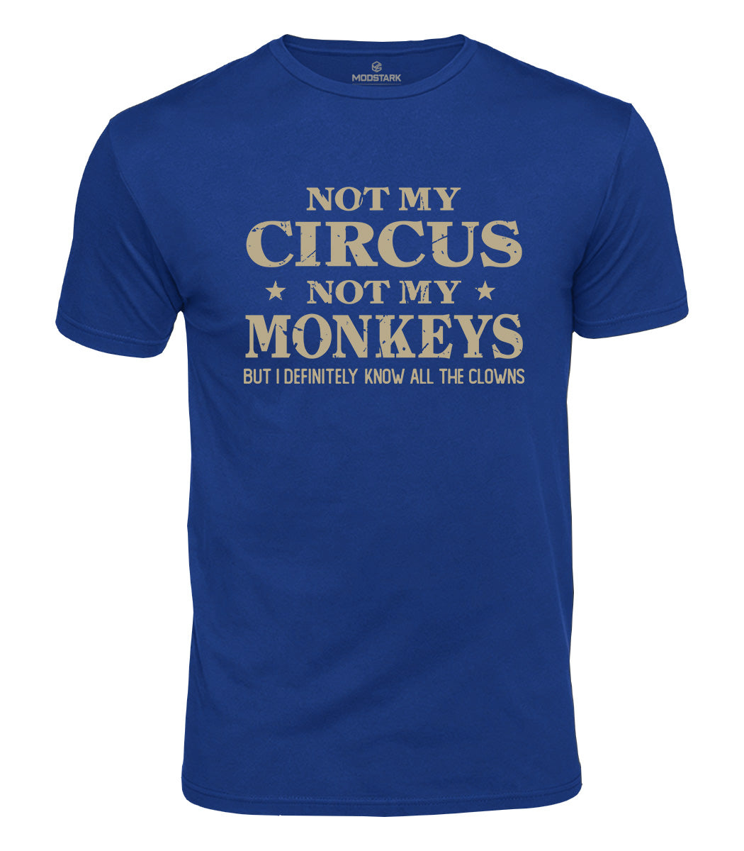 Not My Circus Cotton T-Shirt