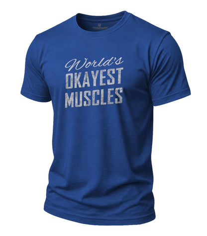 Okayest Muscles Cotton T-Shirt