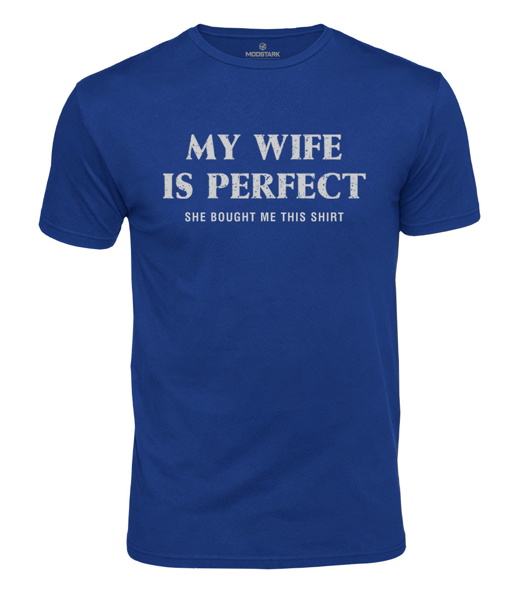 My Wife Is Perfect Cotton T-Shirt