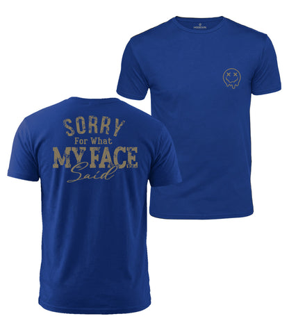 My Face Said Cotton T-Shirt