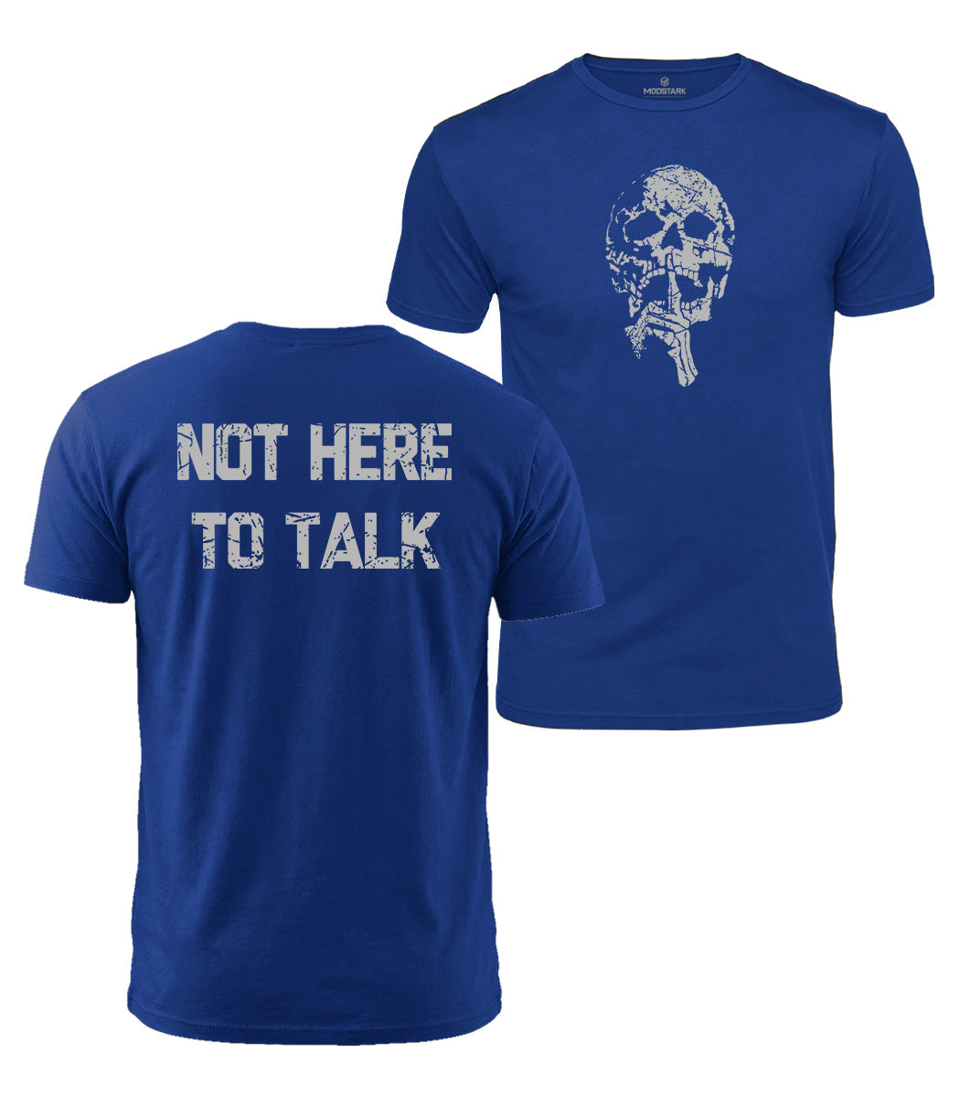 Not Here To Talk Skull Cotton T-Shirt