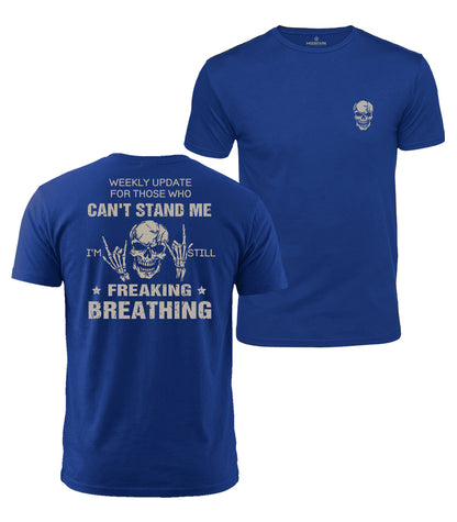 Still Freaking Breathing Cotton T-Shirt