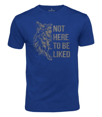 Not Here To Be Liked Cotton T-Shirt