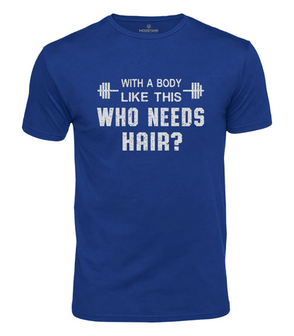 Who Needs Hair Cotton T-Shirt