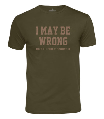 I May Be Wrong Cotton T-Shirt