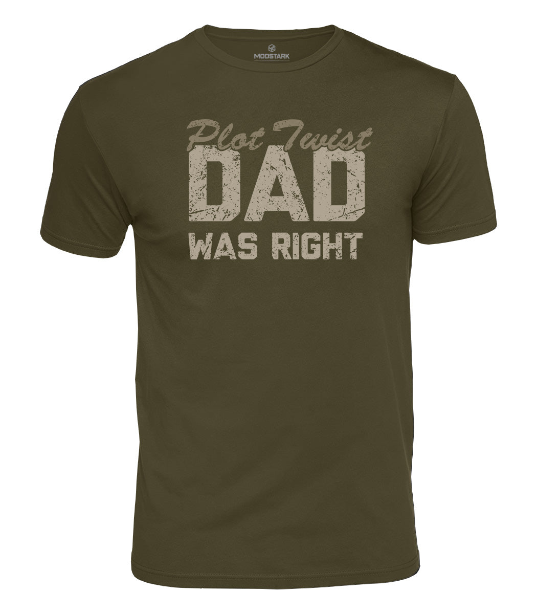 Dad Was Right Cotton T-Shirt