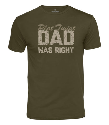 Dad Was Right Cotton T-Shirt